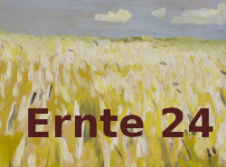 Gemeinschaftsausstellung Ernte 24